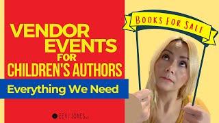 VENDOR EVENTS for Childrens Authors - EVERYTHING We Need To Know | Eevi Jones