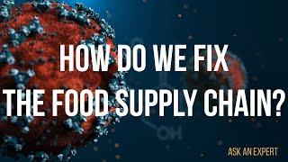 How do we fix the food supply chain?