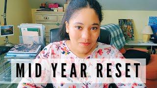 mid year reset | 2022 goals and check-in