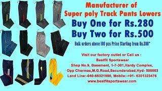 Super Poly Track Pants for Rs.300 | Buy 2 for Rs. 550 | Bestfit Sportswear | HyderabadIManufacturer