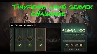 Tinypenny's Cross Server PATH OF BLOOD CHALLENGE