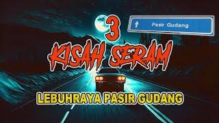 MEREMANG3 KISAH SERAM LEBUHRAYA PASIR GUDANG