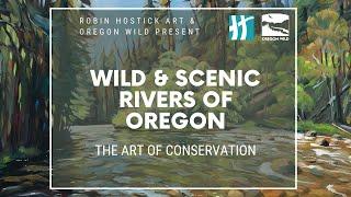 Wild & Scenic Rivers of Oregon: The Art of Conservation