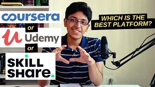 UDEMY Vs COURSERA Vs SKILLSHARE | WHICH IS THE BEST PLATFORM TO LEARN SKILLS