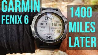 Garmin Fenix 6 - 1400 Miles Later - Is it still worth it?