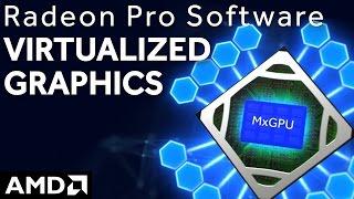 Radeon Pro Software: Virtualized Graphics Done Right