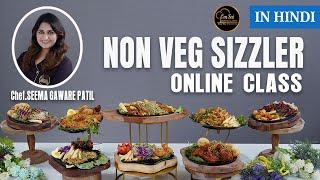 Non-Veg Sizzlers Online Class | To BUY |  +91 8551 8551 04 |  8551 8551 07 By Om Sai Cooking Class