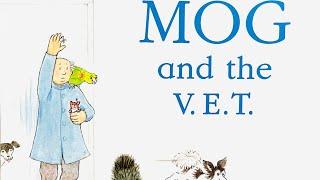 Mog and the V.E.T - Judith Kerr