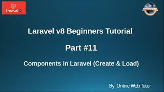 Learn Laravel 8 Beginners Tutorial #11 - Components in Laravel 8 | How to Create & Load to Use (#1)