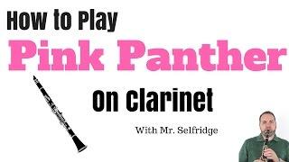 Pink Panther Tutorial for CLARINET