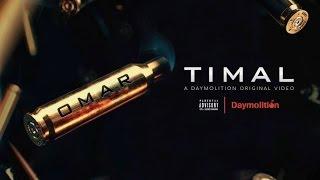 Timal - OMAR (Prod. SmokyBeats) | Daymolition