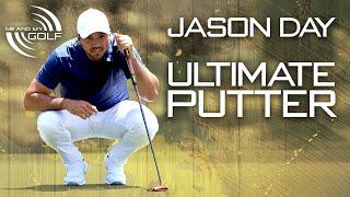 JASON DAY - HOW TO BECOME THE ULTIMATE PUTTER | ME AND MY GOLF