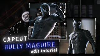 Bully Maguire (Spiderman) Edit Tutorial  | CapCut Tutorial