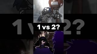 1 or 2? #gacha #gachameme #gachalife #gachalifememe #gachatrend #gachatiktok #short #fyp #foryou