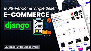 Vendor Order Management using Django in E-commerce Website - EP 29