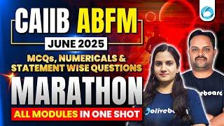 CAIIB ABFM June 2025 Case Studies Marathon | All Modules in ONE SHOT | CAIIB Preparation Oliveboard