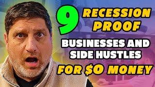 9 Recession proof businesses or side hustles for $0 Money