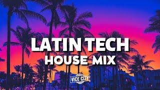 Latin Tech House Mix | 2023 May