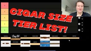 Cigar Size (Vitola) Tier List!