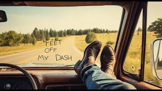 Elvis Nash - Feet Off My Dash (Official Lyrics Video)