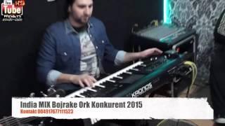 Ork Konkurent India Mix Bojrake (Nev Video 2015)