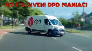 UNBELIEVABLE UK DPD DRIVERS | Mad DPD Drivers, DPD Van Road Rage, Near Crash, Hit & Run, Impatient!