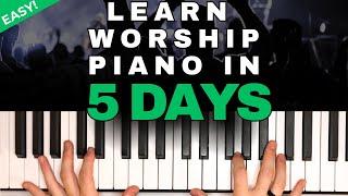 5 Days To Learning Worship Piano (EASY Lessons For Beginners)