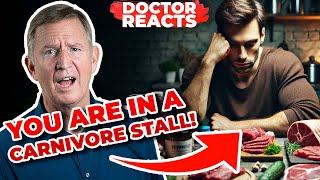 Why You're Not Losing Weight on the Carnivore Diet? And Can You Fix It? - Doctor Reacts