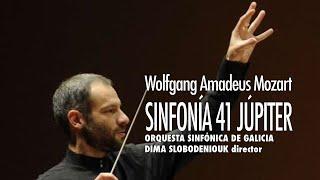 W.A. Mozart: Symphony No. 41 "Jupiter" - Dima Slobodeniouk - Sinfónica de Galicia