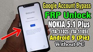 NOKIA 5.1 Plus (TA-1102) FRP Unlock or Google Account Bypass Easy Trick Without PC