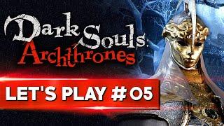 CE BOSS EST DIGNE DE FROM SOFTWARE | Dark Souls Archthrones - LET'S PLAY FR #5