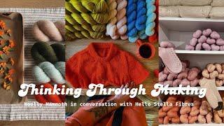 Thinking Through Making | Colour theory, natural dyeing & the creative process