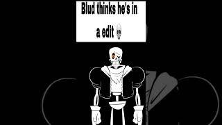 #undertale #disbeliefpapyrus #disbelief #papyrus #memes #viral Blud think he in a edit 