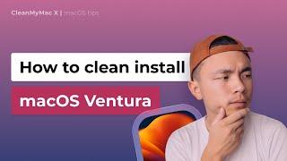 This Is How To Clean Install macOS Ventura