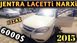 JENTRA NARXlari Lacetti Arzonlari VARiANTga Jizzax BEKABZOR