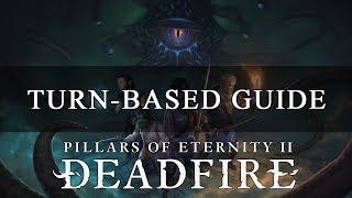 Pillars Of Eternity 2 Deadfire: Turn Based Guide (Mechanics Explained)