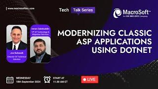 Tech Talk Series - Modernizing Classic ASP applications using DotNet