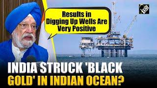 India struck ‘Black Gold’ in Indian Ocean? Petroleum Minister Hardeep Puri shares exciting updates