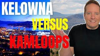 Kelowna Versus Kamloops: Which is the Best City to Live in?