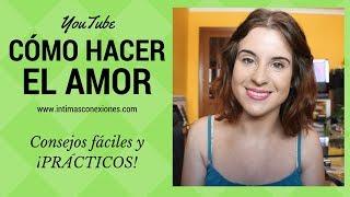 ¿Cómo hacer el amor? ¡Consejos prácticos!   