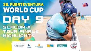 IT WAS A DRAMATIC END TO SLALOM-X! DAY 9 HIGHLIGHTS - Fuerteventura World Cup 2024 | PWA World Tour