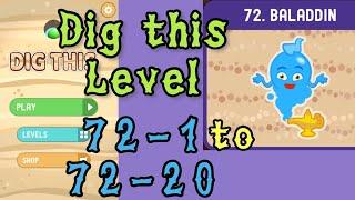 Dig this (Dig it) Level 72-1 to 72-20 | Baladdin | Chapter 72 level 1-20 Solution Walkthrough