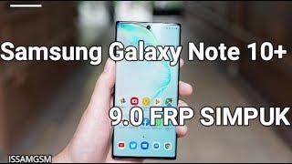 Samsung Galaxy Note 10+ Bypass google account N975F FRP SOLUTION 4 PUK