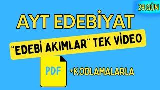 EDEBİ AKIMLAR / TEK VİDEO  / 65 Günde AYT Edebiyat Kampı / 29. GÜN