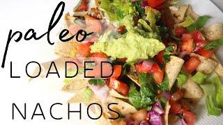 PALEO LOADED NACHOS - Remi's Recipes Ep. 17