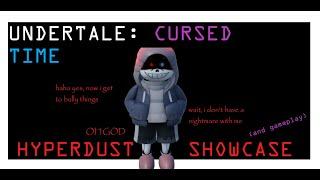 | Undertale: Cursed Time | Hyperdust Showcase |