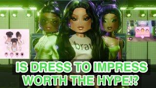 IS DRESS TO IMPRESS REALLY WORTH THE HYPE!?