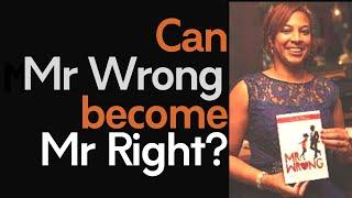 Mr Wrong or Mr Right? Author Daniella Blechner,  (Mary J Blige song, and Drake)