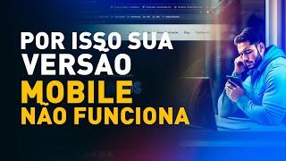 É por isso que sua VERSÃO MOBILE não dá certo no Elementor