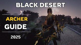 Black Desert 2025 Archer Guide by Riah